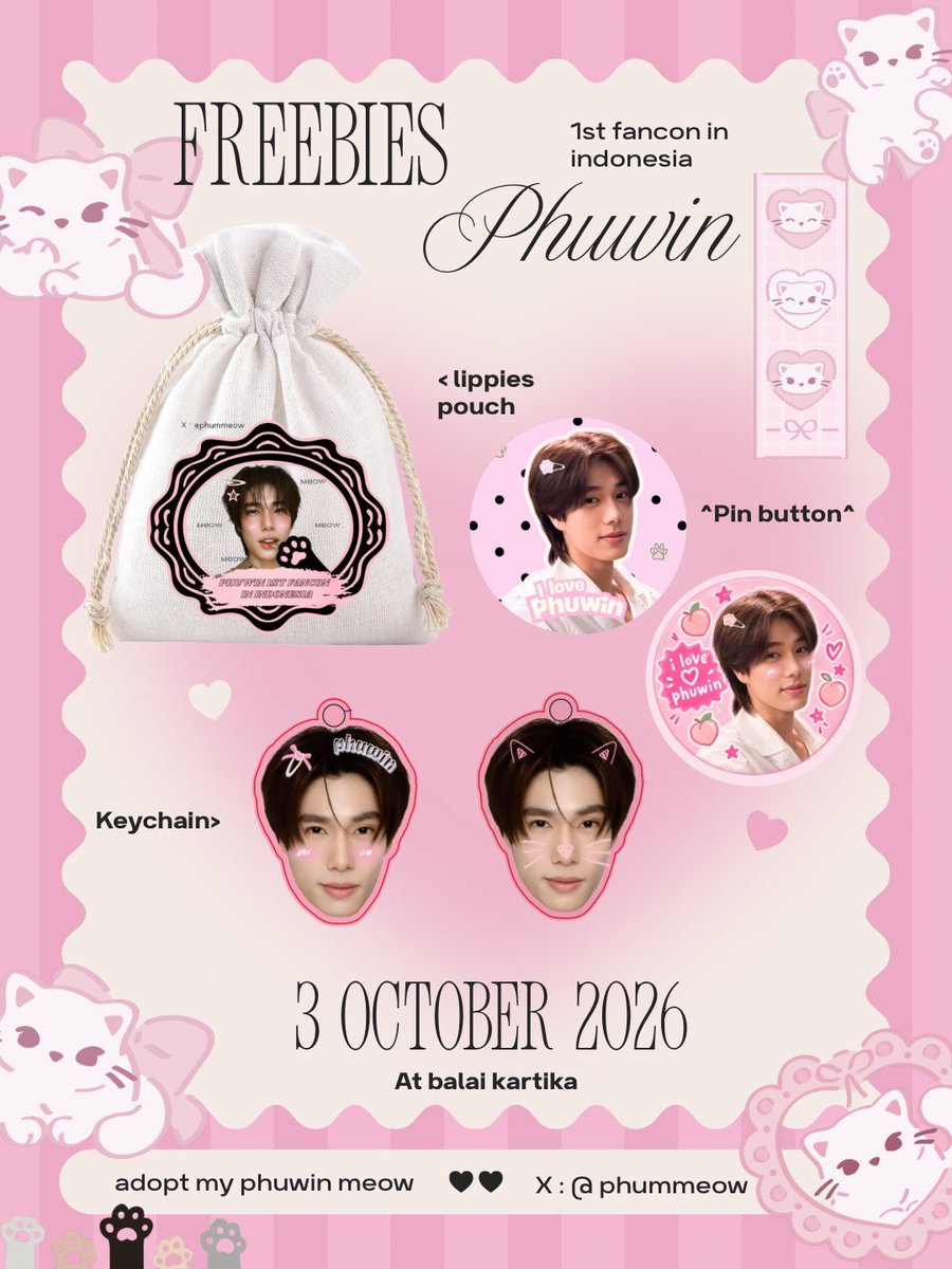 phummeow's tweet photo. Like &amp; repost highly appreciated ꨄ︎

          Phuwin Fancon in Jakarta
freebies by @phummeow

date ⤞ 3 october 2026
place ⤞ balai kartini - kartika expo center

✧ How to Claim ✧ - - -
✢ spot me &amp; say "hii"
✢ please tag me if you get yours
#2026Phuwin1stFanconinIndonesia https://t.co/NiIkaCDID2