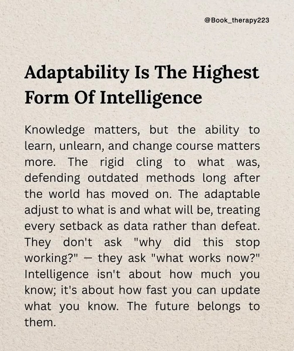 Book_therapy223's tweet photo. Adaptability Is The Highest Form Of Intelligence https://t.co/B0Sfwdr83r