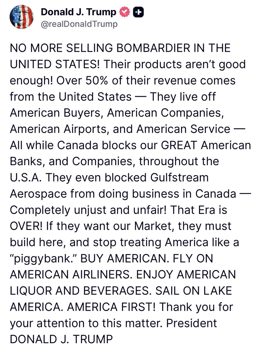 GuntherEagleman's tweet photo. 🚨 Canada’s free ride just ended.

President Trump said Bombardier doesn’t get to live off American buyers while Ottawa blocks our banks, our companies, and Gulfstream.

That era is over. If they want our market, they build here and stop treating America like a piggybank.

Buy American.
Fly American.
Sail on Lake America.

America First. 🇺🇸