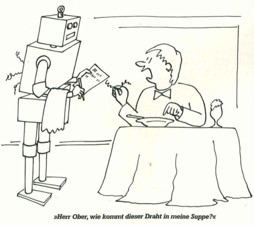 Retrojournal_de's tweet photo. 😂 Computerhumor anno 1985:
„Herr Ober, wie kommt dieser Draht in meine Suppe?“ 🍲🤖
Wenn der Roboterkellner offenbar noch ein paar kleinere Hardwareprobleme hat …
#RetroComputing #ComputerHumor #Robotik https://t.co/cDVj8qXdw0