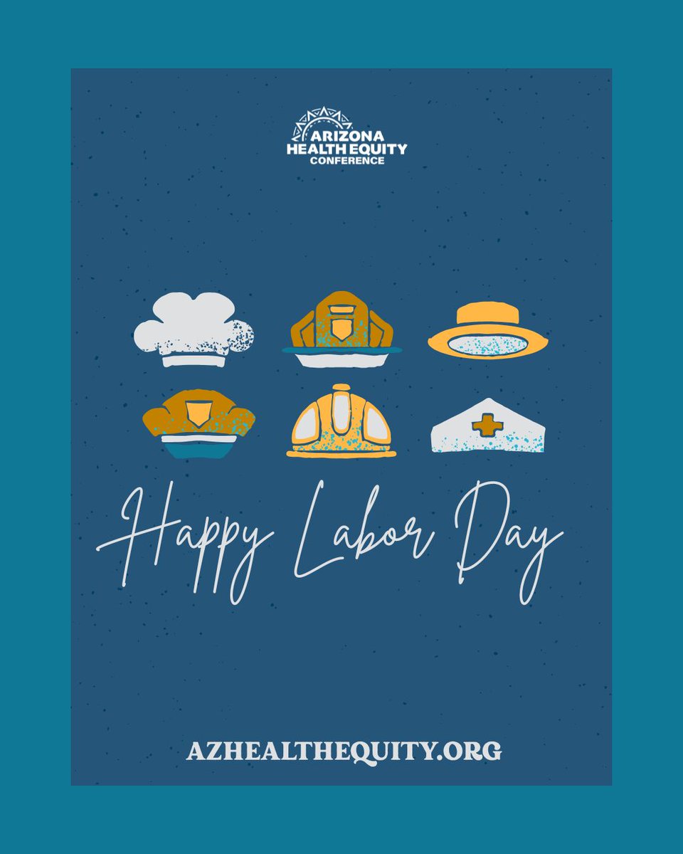 AZHealthEquity's tweet photo. This Labor Day, we honor Arizona’s workers, from health care and public health teams to farmworkers, educators, service workers, caregivers, and first responders. Your work keeps our communities moving toward healthier, more equitable futures. #LaborDay #HealthEquity https://t.co/l8RGbrn8YB