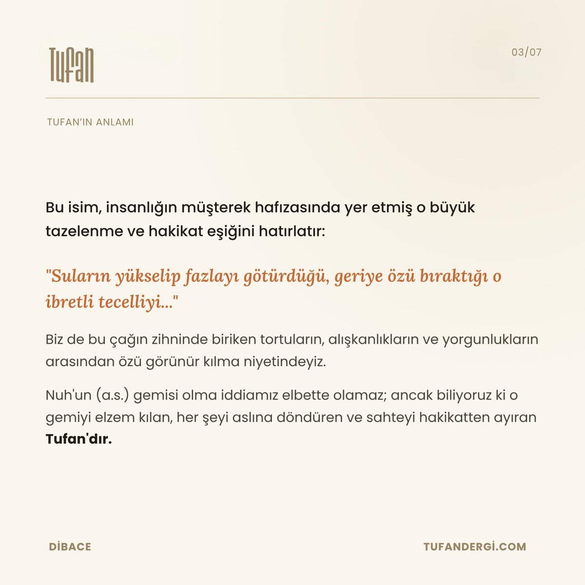 TufanDergisi's tweet photo. Bir derginin ilk satırları, taşıdığı niyetin ilk işaretidir.

Tufan’ın dibâcesi, Nazlıcan Değirmencioğlu’nun kaleminden sizlere ulaşıyor.

“Her kelime bir arayışın; her satır ise bir duruşun neticesidir.”

İlk söz, ilk niyet, ilk adım.

Vira Bismillah.

#TufanDergisi https://t.co/DoYc8LhoB1