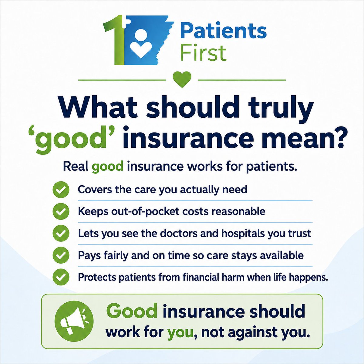 PatientsFirstAR's tweet photo. What should truly “good” insurance mean? Good insurance should work for patients. It should cover the care you need, keep out of pocket costs reasonable, give you access to trusted doctors and hospitals, and protect families from financial harm. Good insurance should work for you, not against you.

#PatientsFirstPAC #PatientsFirst #Arkansas #ArkansasHealthcare #HealthInsurance #GoodInsurance #PatientCare #HealthcareReform #AccessToCare #PutPatientsFirst