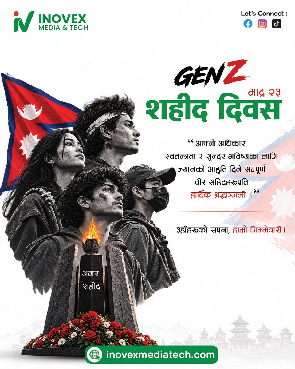 Inovexmediatech's tweet photo. 🇳🇵 A better Nepal was their dream.

Today, we remember the lives and voices that shaped our history. 🕊️

We remember. We honor. We carry their dreams forward.

@Inovexmediatech 

#MartyrsDay #ShahidDiwas #Nepal #GenZMartyrs #Inovex #InovexMediaAndTech #TheirDreamOurFuture https://t.co/OtkVaExd1k