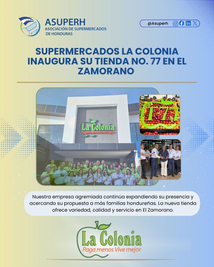 asuperhn's tweet photo. Desde ASUPERH damos la bienvenida a nuestra empresa agremiada 🛒💚 Supermercados La Colonia por la apertura de su Tienda No. 77 en El Zamorano. 🇭🇳🍏 https://t.co/cYJ07OLpXv