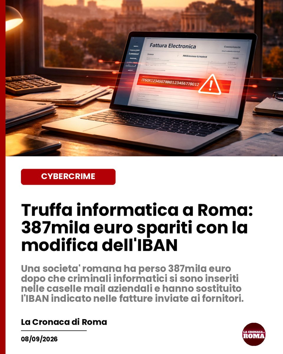 cronacadiroma's tweet photo. Leggi la notizia : A Roma, una società ha perso 387mila euro a causa di un attacco informatico che ha modificato l'IBAN nelle fatture inviate ai fornitori. Emergono ulteriori dettagli su come questo tipo di truffa, noto… https://t.co/S2pzVvM4TZ #TruffaInformativa #IBAN #Frode https://t.co/4r5b2i4txA
