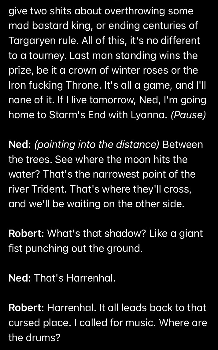FranLovesEv's tweet photo. + He vents to Ned about how neither of them are walking the paths they were promised. He again states that he has no desire to rule, and that if they win he’s going back to Storm’s End with Lyanna. The scene ends and we transition to the actual battle. Here‘s their full dialogue! https://t.co/FXDqDW4mMR