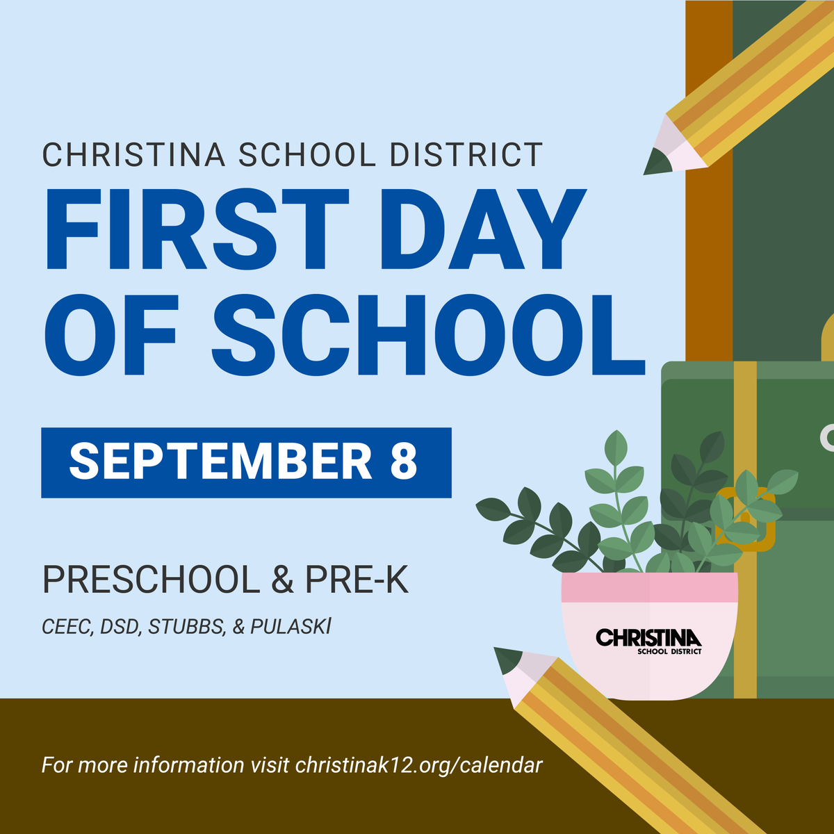 ChristinaK12's tweet photo. REMINDER: September 8 - First Day of Preschool &amp; Pre-K (CEEC, DSD, Pulaski, Stubbs) https://t.co/C504Hwh5XA