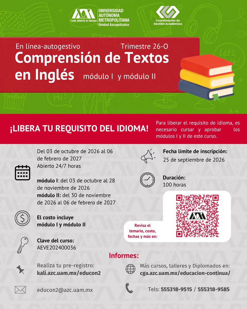 lauammx's tweet photo. ¿Necesitas liberar el requisito de idioma? 🚨📚

Inscríbete al curso en línea-autogestivo Comprensión de Textos en Inglés (Módulos I y II) para el Trimestre 26-O.

⏳ Límite de inscripción: 25 de septiembre
🗓 Inicio: 3 de octubre
🔑 Clave: AEVE202400036

Pre-regístrate en https://t.co/1dKwvSn7nw o escanea el QR. 📲

#SoyUAM #LíderEnConocimiento #Idioma