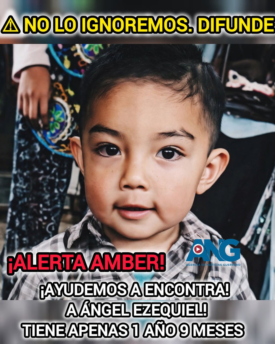 ANoticiasGro's tweet photo. ⚠️ NO LO IGNOREMOS. DIFUNDE

🚨🔴 ¡ALERTA AMBER! ¡AYUDEMOS A ENCONTRAR A ÁNGEL EZEQUIEL! 🔴🚨
👶 TIENE APENAS 1 AÑO 9 MESES 
https://t.co/KgSNwibVbQ https://t.co/K51dIbm0RZ