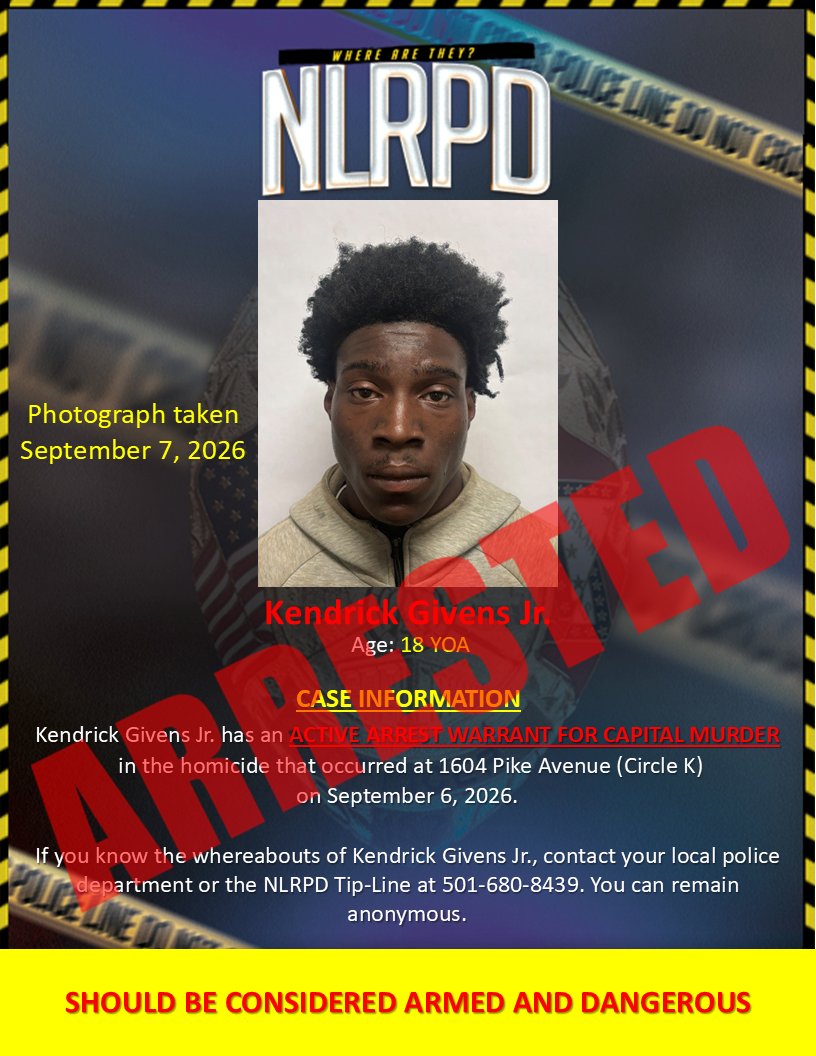 NLRPD's tweet photo. ***Homicide Suspect Arrested***
On September 7, 2026, at approximately 11:00p.m., North Little Rock Police apprehended Kendrick Givens Jr., without incident, at a residence on Sycamore Street in North Little Rock.  
He was transported to the NLR Justice Center where he was interviewed by NLRPD Detectives. 
Following the interview, Mr. Givens was charged with one count of Capital Murder. 
He has been transported to the Pulaski County Regional Detention Facility where he is currently being held without bond.