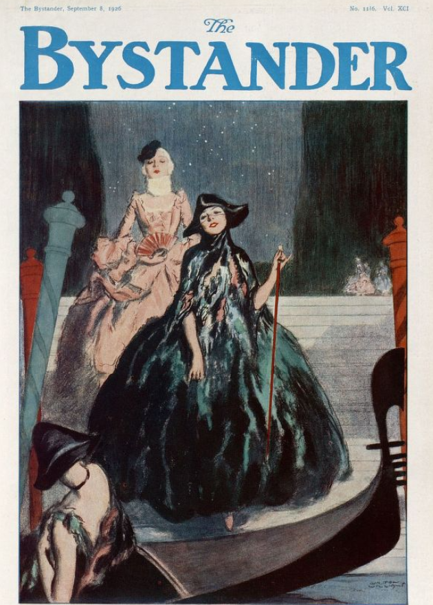 Colourful front page of The Bystander, with the heading picked out in blue. The drawing shows a Venetian carnival scene, two women descending some white stairs to take to a boat. The woman in front wears a rich emerald green dress and wears a tricorn hat and carries a cane. The woman behind her wears a pastel rose colour dress, with a ruff around her neck. and carries a fan.