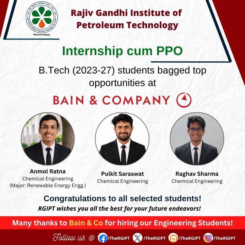 TheRGIPT's tweet photo. Campus Placement 2026–27 | Bain &amp; Co

https://t.co/FBrZc2VFlO. (2023–27) Students of RGIPT have secured Internship cum Pre-Placement Offers (PPOs) at Bain &amp; Company.
#RGIPT #CampusPlacement #PlacementSeason2026 #BainAndCompany #StudentSuccess #ChemicalEngineering #Engineering https://t.co/e2KayH5GKY