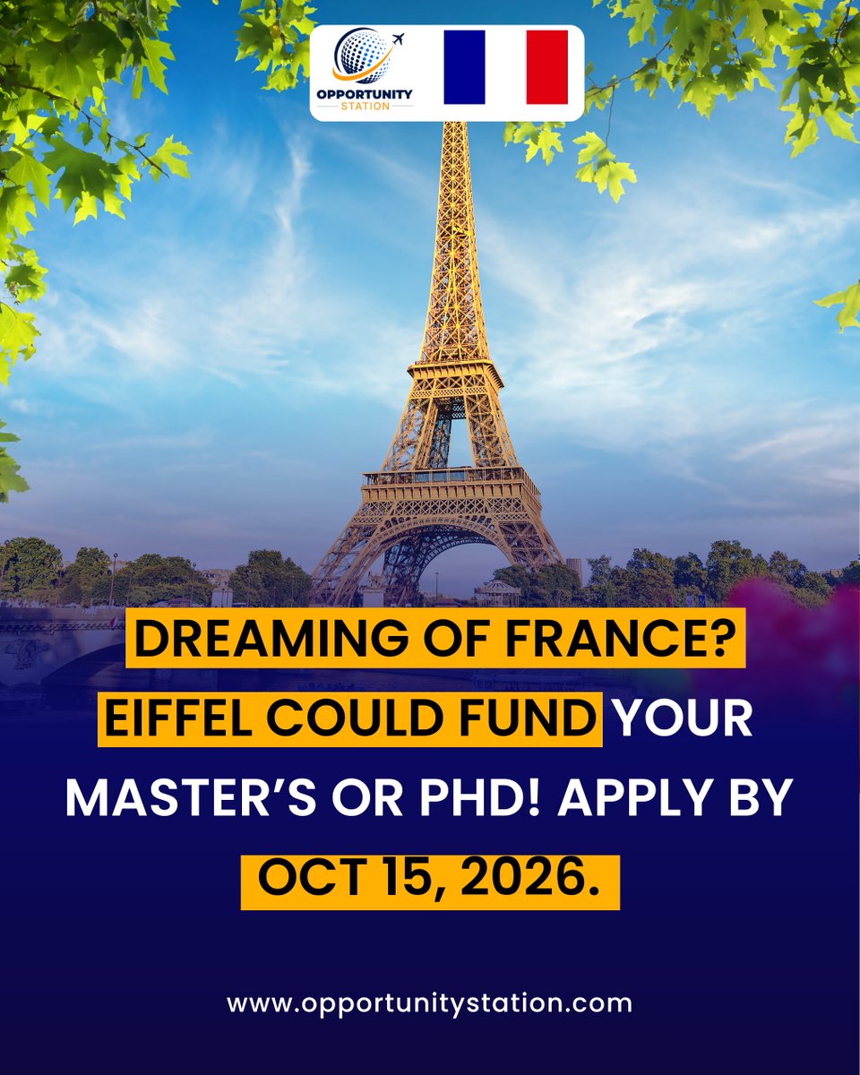 OpportunityStaX's tweet photo. Dreaming of France? Eiffel could fund your Master’s or PhD! 🎓✨ Apply by Oct 15, 2026.

Apply Now: https://t.co/ZDrOiQXpcI

#StudyInFrance https://t.co/tX8WzltSan