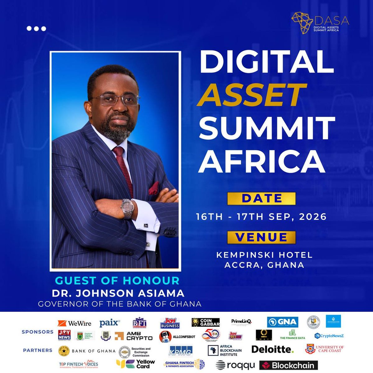DASASummit's tweet photo. Dr. Johnson Asiama, Governor of the Bank of Ghana, is joining us as Guest of Honour at #DASA2026! 🇬🇭

His presence highlights the role of digital assets regulation and innovation in Africa's economic future.

🗓️ 16–17 Sept 2026
📍 Kempinski Hotel, Accra
#Fintech #DigitalAssets https://t.co/l85cRoxq8u