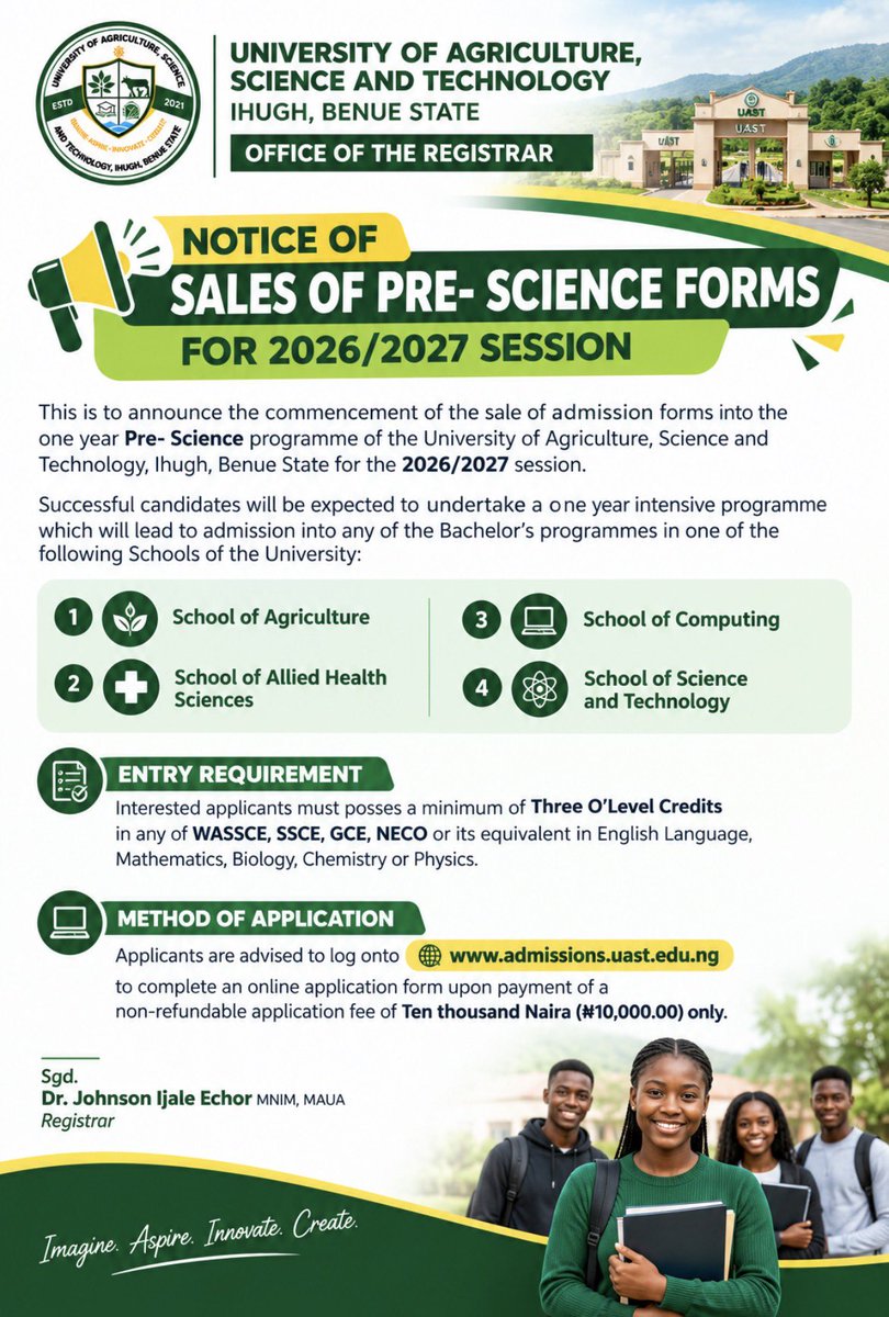 uastiofficial's tweet photo. UAST PRE-SCIENCE ADMISSION FORMS ARE NOW ON SALE! 

The University of Agriculture, Science and Technology, Ihugh, Benue State, invites suitably qualified candidates to apply for admission into the one-year Pre-Science Programme for the 2026/2027 academic session.

1/5 https://t.co/wLOEVmVzbi