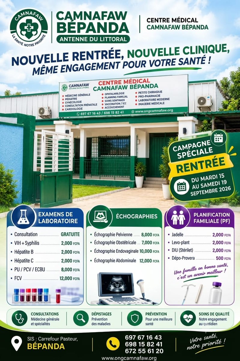 CamnafawCMR's tweet photo. 📢 Campagne Spéciale Rentrée à la CAMNAFAW Bépanda ! 
Du 15 au 19 septembre 2026, prenez soin de votre santé à prix réduits :
🆓Consultations GRATUITES
 🔬Labo dès 2 000 FCFA
�� Échographies dès 7 000 FCFA
📍 Carrefour Pasteur, Bépanda
📞 697671643 / 698158241
#Sante #Cameroun 🇨🇲 https://t.co/pAhpPoTc5v
