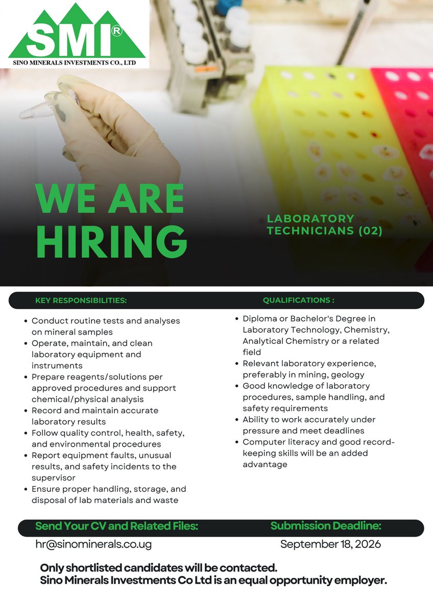 SinoMinerals's tweet photo. We’re hiring 2 Laboratory Technicians! 

Diploma/degree in Lab Tech, Chemistry or related field. Mining/geology experience a plus. 

Apply by Sept 18, 2026 → hr@sinominerals.co.ug

#SinoMinerals #NowHiring #UgandaJobs https://t.co/Uitvqmh9N1