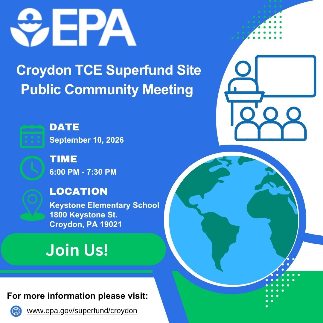EPAregion3's tweet photo. Join us for a Croydon TCE Superfund site community meeting on 9/10 at 6 p.m. at Keystone Elementary School. 

EPA will present its proposed plan for Operable Unit 2 (OU 2) and discuss the Agency’s preferred alternative. Learn more about the site, ask questions, and share your thoughts directly with EPA representatives.  
  
The public comment period for EPA’s proposed plan will run until September 30, 2026.  
 
More info on this site: https://t.co/26FUke7nOT
