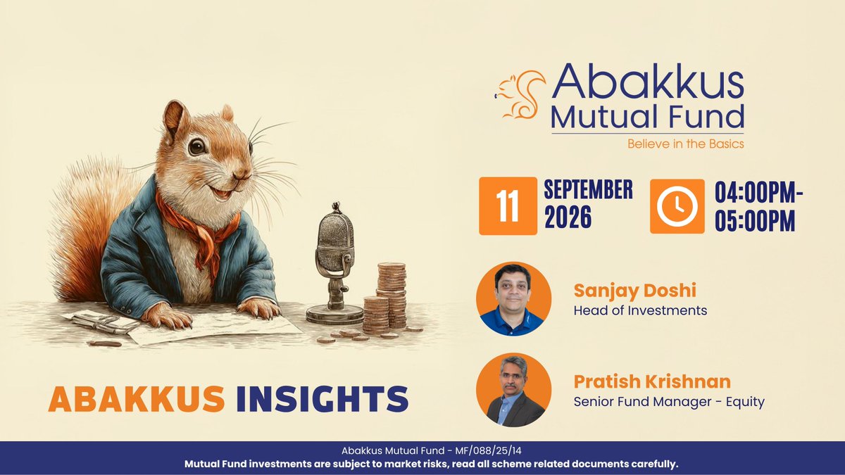 abakkusmf's tweet photo. Join Sanjay Doshi, Head of Investments and Pratish Krishnan, Senior Fund Manager - Equity at @abakkusmf, as they share their views on the evolving market landscape and the current positioning of portfolios.

📅 Date: September 11, 2026
🕒 Time: 4:00 PM to 5:00 PM
📝 Topic: Market Outlook and Fund Update
🎙️ Speakers: Sanjay Doshi, Head of Investments and Pratish Krishnan, Senior Fund Manager - Equity

📌 Register Here: https://t.co/Ml8i3agUAK  

Key Discussion Points:
• Market Update & Outlook
• Fund Positioning & Investment Strategy

Register now and gain insights from the investment team at Abakkus Mutual Fund.

Abakkus Mutual Fund - MF/088/25/14
Mutual Fund investments are subject to market risks, read all scheme related documents carefully.

#AbakkusInsights #BelieveInTheBasics #MarketOutlook #FundPositioning 
#MutualFunds #Investing #WealthCreation