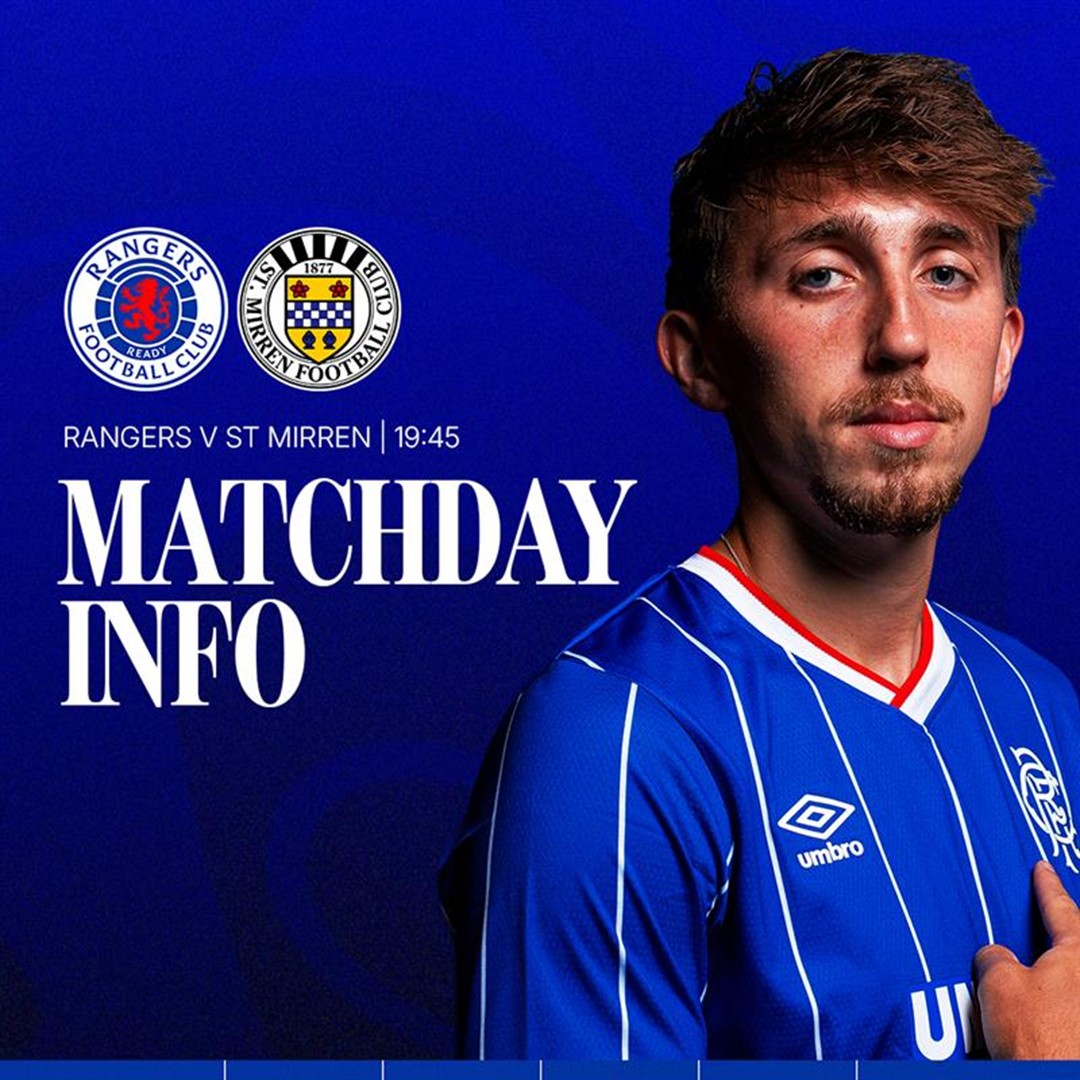 RangersFC's tweet photo. ℹ️ Supporter Information | St Mirren (H)

📋 All the important information ahead of tomorrow night’s match at Ibrox.

📲 Full supporter information | https://t.co/v1YmoYBgHM https://t.co/eA3XrBODHt