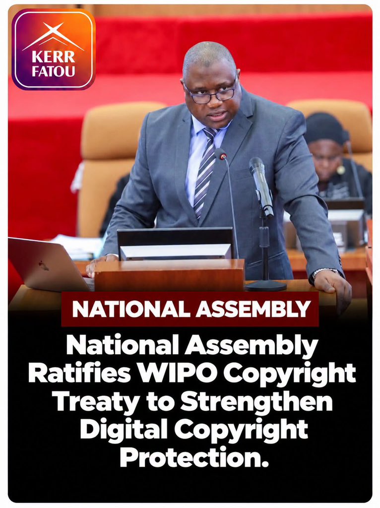 Kerrfatou's tweet photo. The National Assembly on Monday ratified the World Intellectual Property Organization Copyright Treaty, a move aimed at strengthening protections for authors and other creators as their works increasingly move into the digital sphere.

The treaty, commonly known as the WIPO Copyright Treaty, or WCT, was tabled by the Minister of Justice at the opening of the third and fourth ordinary sessions of the 2026 legislative year.

Adopted in 1996 as a special agreement under the Berne Convention, the treaty updates international copyright protections to address challenges posed by digital technology and the distribution of creative works online.

Under the agreement, contracting countries are required to comply with key provisions of the 1971 Paris Act of the Berne Convention, even if they are not otherwise bound by the convention.

Read the rest of the story at link posted in commentsRead the full article here: National Assembly Ratifies WIPO Copyright Treaty to Strengthen Digital Copyright Protection. https://t.co/DQy5VKdp8V