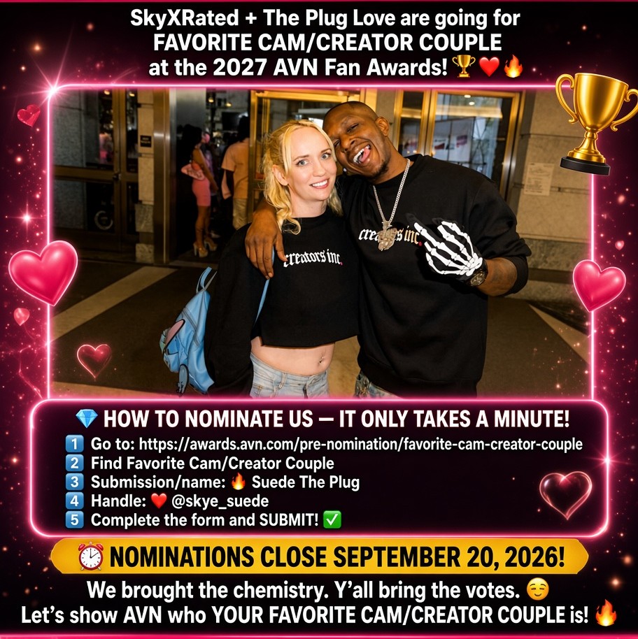 Skyxrateddd's tweet photo. PLUG LOVE FAM… WE NEED YOUR VOTE! 🏆 @thepluglove  and I are going for FAVORITE CAM/CREATOR COUPLE at the 2027 AVN Fan Awards! Name: Suede The Plug Handle: @skye_suede⏰ Nominations close September 20, 2026
Show Me Proof And I'll Send You Some Free Content https://t.co/ufweyo2tQO