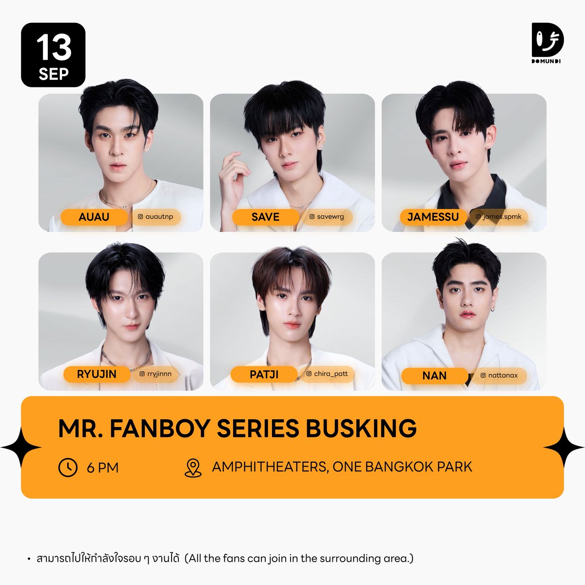 DomundiTV's tweet photo. #DMDschedule UPDATE 

🗓️ : 13.09.2026

Mr. Fanboy Series Busking 

🙋🏻‍♂️ : AuAu Save JamesSu RyuJin PatJi Nan
⏰️ : 18.00 น. | 6 PM (GMT+7)
📍 : AMPHITHEATERS, ONE BANGKOK PARK
📢 : สามารถไปให้กำลังใจรอบ ๆ งานได้

#auautnp #savewrg
#JamesSu
#rryjinnn #chira_patt
#nattanax
#domunditv
