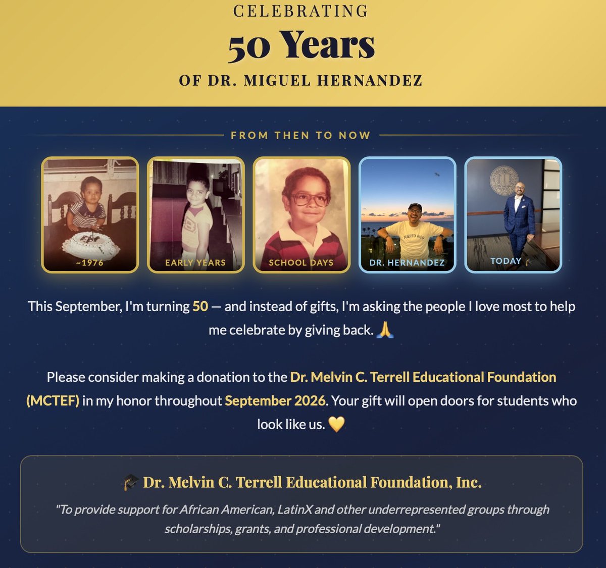 DeanMiguelAngel's tweet photo. Wow, what a phenomenal journey so far! Today marks my 50th birthday and I invite all to join me in celebrating this milestone by making a donation to the Dr. Melvin C. Terrell Educational Foundation, which I serve as a board member. Cheers! https://t.co/3UUyQLN9W9