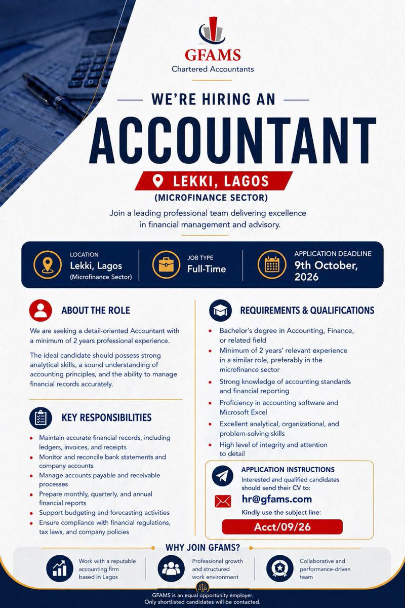 Gfams1234's tweet photo. JOB ALERT: ACCOUNTANT NEEDED🚨

Join us and be part of a team driving financial inclusion in Nigeria.

Location : Lekki, Lagos.

Interested candidate should send their CV to hr@gfams.com using "Acct/09/26" as the subject line.

Application deadline: October 9th, 2026. https://t.co/bg6rEz58Kl