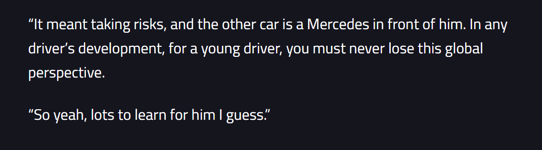 Holy_Molygr1's tweet photo. GR and Toto have both stayed exactly the same.

Toto has never truly seen F1 as a fair competitive sport. What he actually seems to enjoy feels more like an extension of his background in finance: using interests, relationships and resources to control the situation, as if once those things are under control, the outcome should naturally follow the way he expects. In that kind of logic, when other people are supposed to step aside and when they are allowed to fight back can all be decided in advance.

At Imola in 2021, GR was still driving for Williams when he crashed with BOT. Afterwards, Toto criticised him for failing to see the “global perspective” because the car in front of him was a Mercedes, and even linked the incident to whether GR could get a Mercedes seat in the future.

Of course, GR was at fault for the crash itself, and he has regretted the way he handled it ever since. But there was absolutely nothing wrong with him wanting to fight for that position in the first place. At that moment, he was a Williams driver first and foremost, simply trying to fight for that one point for himself and his team. Even with a Mercedes ahead of him, and even with his own future to some extent in Toto’s hands, he still chose to fight.

And that’s why I don’t think GR has changed either. It’s not that he doesn’t know which choice would be safest for him. It’s that even when the circumstances are against him, and even when fighting back may lead to nothing, he still chooses to fight.