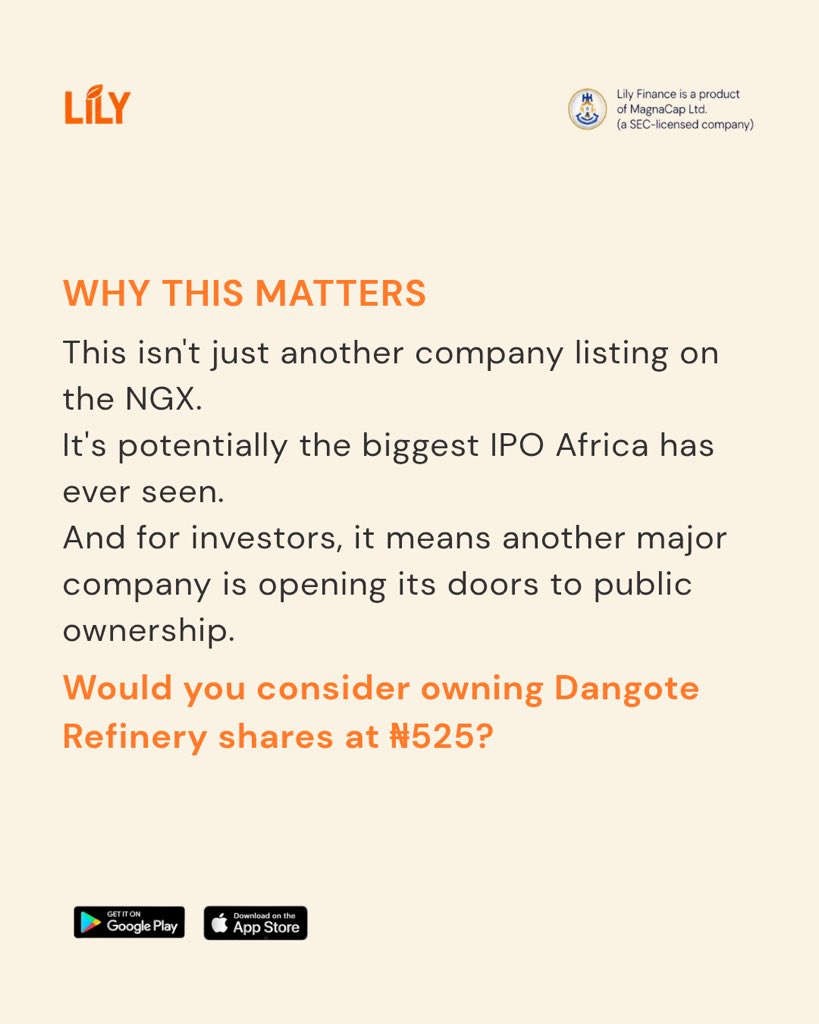 LilyFinanceHQ's tweet photo. In 6 days, the Dangote Refinery IPO opens.

The SEC has approved the offer of 4.1 billion shares at ₦525 each, with the company targeting about ₦2.15 trillion in new capital.

And yes, you could own a piece of the refinery.

The minimum subscription is 10 shares, meaning you can participate from ₦5,250.

The offer runs from September 14 to October 13, 2026, and the funds raised will go towards growth capital expenditure.

We break down what the IPO means and why this could be a major moment for Nigeria’s capital market.

Would you consider owning Dangote
Refinery shares at N525?
If yes, 
How many units of shares will you buy?

#MarketInPlainEnglish #Investing #DangoteRefinery #NGX LilyFinance