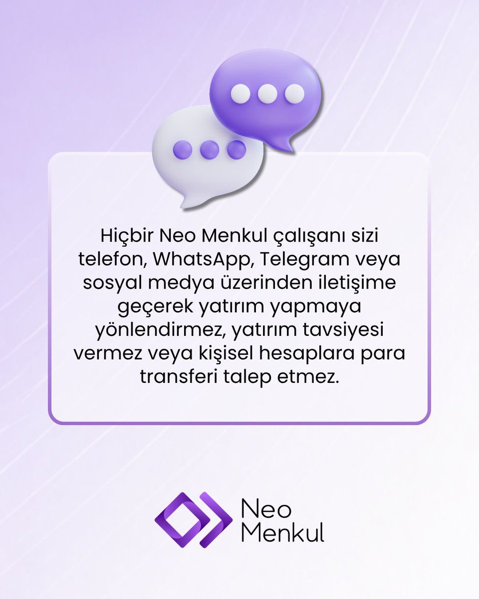NeoMenkul's tweet photo. Yatırım işlemlerinizin güvenliği için;
Neo Menkul çalışanlarının telefon, WhatsApp, Telegram veya sosyal medya üzerinden yatırım yönlendirmesi yapmadığını, yatırım tavsiyesi vermediğini ve kişisel hesaplara para transferi talep etmediğini önemle hatırlatırız.
Kendisini Neo Menkul çalışanı olarak tanıtan ve yüksek kazanç vaadiyle iletişime geçen kişilere itibar etmemenizi; işlemlerinizi yalnızca Neo Menkul’ün resmî yatırım kanalları üzerinden gerçekleştirmenizi rica ederiz.
Yatırımcılarımızın güvenliği önceliğimizdir.