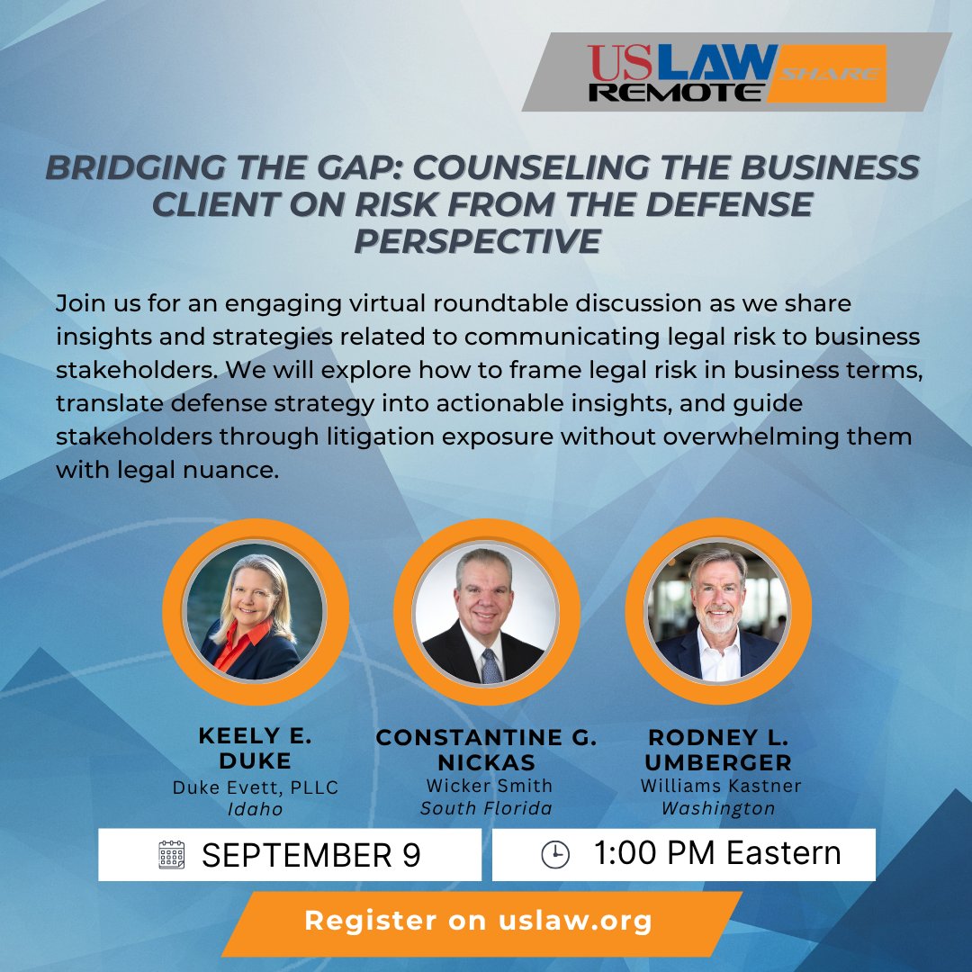 USLAWNETWORK's tweet photo. Three courtroom powerhouses. One conversation you won’t want to miss.

Tomorrow, Keely Duke, @DukeEvett ; Constantine "Dean" Nickas, Wicker Smith; and Rod Umberger, @WilliamsKastner  bring their litigation experience to USLAW REMOTE: Bridging the Gap — a candid conversation about translating legal risk into the language business leaders need to make smart decisions.

How do you explain exposure without overloading stakeholders with legal nuance? How do you turn defense strategy into actionable business advice?

Join us tomorrow — September 9 at 1:00 PM Eastern.
🔗 Register at https://t.co/nkPMV13BT9
#USLAW25 #USLAWNETWORK #InHouseCounsel #Litigation #LegalRisk #DefenseCounsel