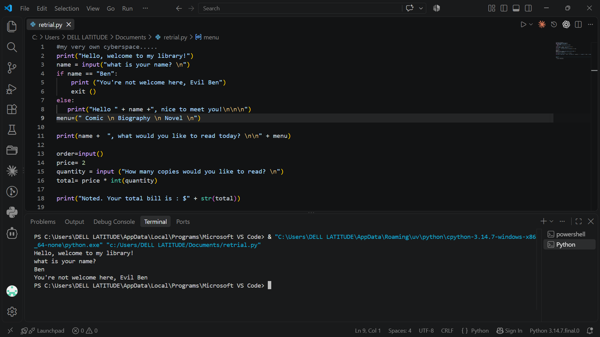 guiltlezz_7's tweet photo. Started learning conditional statements today and immediately upgraded my little library script.
Now the program checks the user’s name:
If the name is the banned name: "Ben", it instantly kicks them out and exits.
Otherwise it continues as normal. https://t.co/ctX6rHWjuK