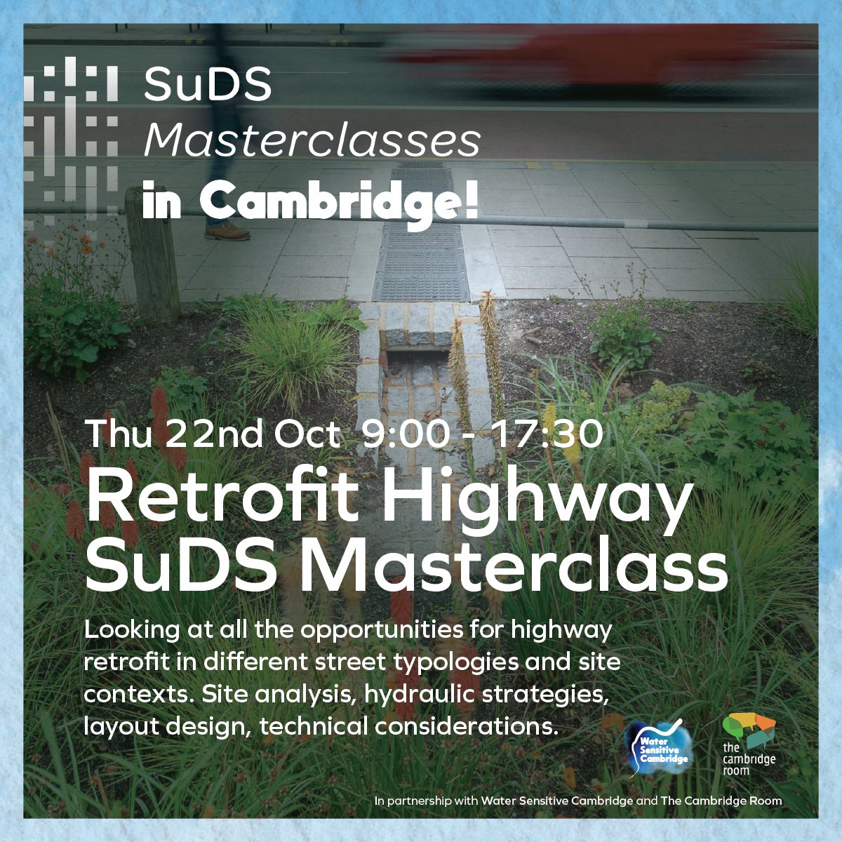WaterSenCam's tweet photo. Two practical, full-day #SuDS Masterclasses in central Cambridge led by Kevin Barton from Robert Bray Associates. Learn how to integrate SuDS successfully in projects from design through to delivery. #WSUD #WaterSensitiveUrbanDesign

https://t.co/dYe7b5Iafq https://t.co/lP9yLToCSK