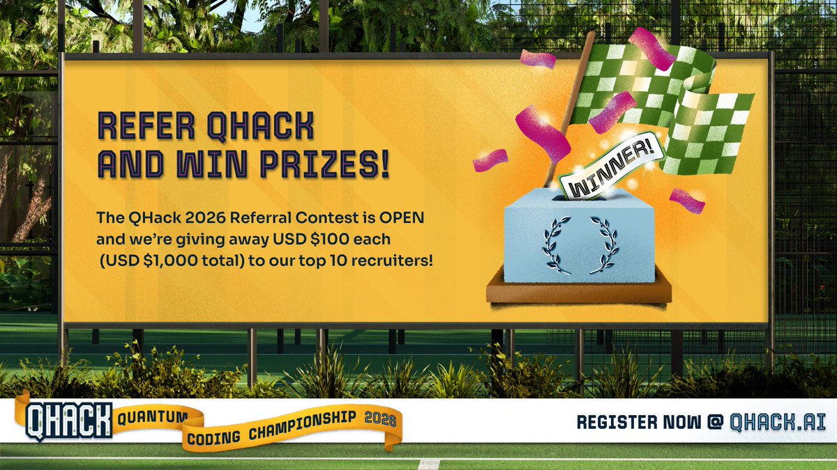 Why wait until kickoff to start winning?

Powered by PennyLane (@​PennyLaneAI), the QHack 2026 Referral Contest gives you a chance to win before the main champi