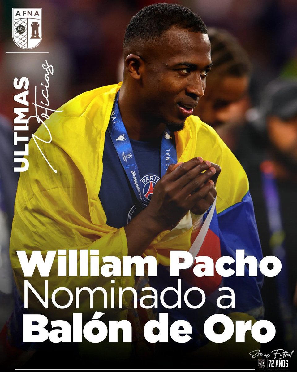 AFNAPichincha's tweet photo. 👏⚽️Entró en la convocatoria más exclusiva del planeta William Pacho es candidato oficial al Balom de oro ⚽️👏
🇪🇨Felicidades a un grande🇪🇨
#somosafna #somosfutbol #balondeoro #pasionporelfutbol https://t.co/ho4LVmojKx