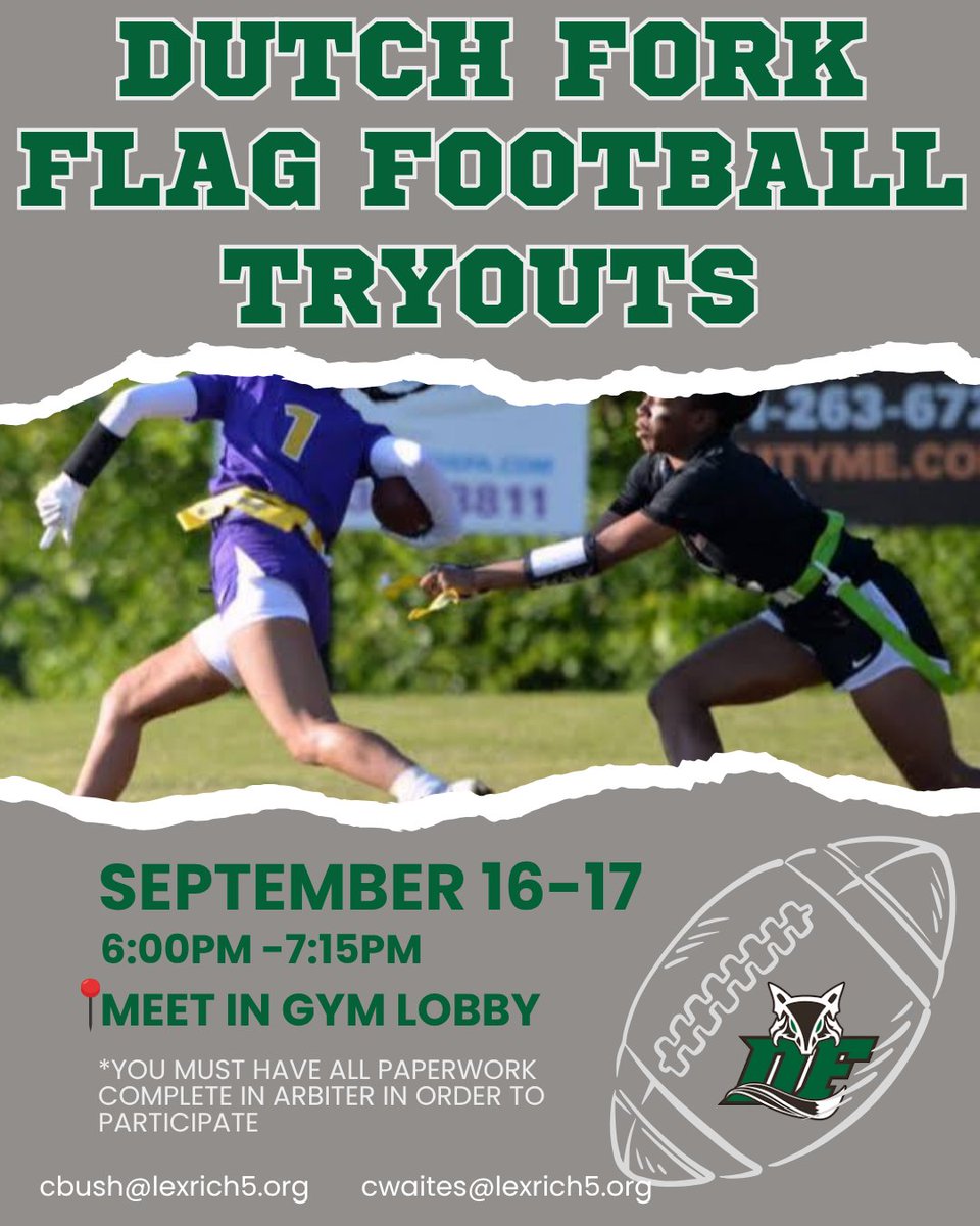 dutchforkhigh's tweet photo. Girls Flag Football Tryouts will be held September 16th &amp; 17th from 6pm-7:15pm. In order to participate you must have all paperwork complete in Arbiter. Students should NOT remain after school, but should return by 6pm and meet in the gym lobby. https://t.co/CbSk1XepXv