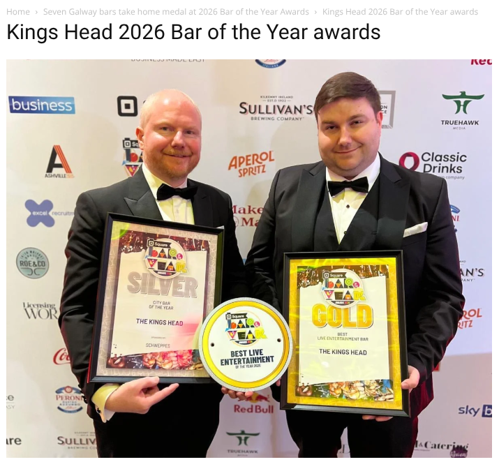BarOfTheYear's tweet photo. Thrilled to see coverage of Monday's national Bar of the Year Awards highlighted in Galway Daily.

We’d like to extend our warm congratulations to The King's head on taking top honors for Best Live entertainment bar

Read the full coverage: https://t.co/nNNncLx3sB

#barawards26 https://t.co/T4PA4Vd6TD