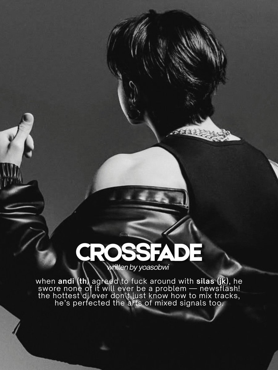 yoahsobwi's tweet photo. crossfade ★
— a #taekook au.

when andi (th) agreed to fuck around with silas (jk), he swore none of it will ever be a problem — newsflash! the hottest dj ever don't just know how to mix tracks, he's perfected the arts of mixed signals too.

🔗: https://t.co/AGRLRVMfZ3 https://t.co/KlIJd9UoEp