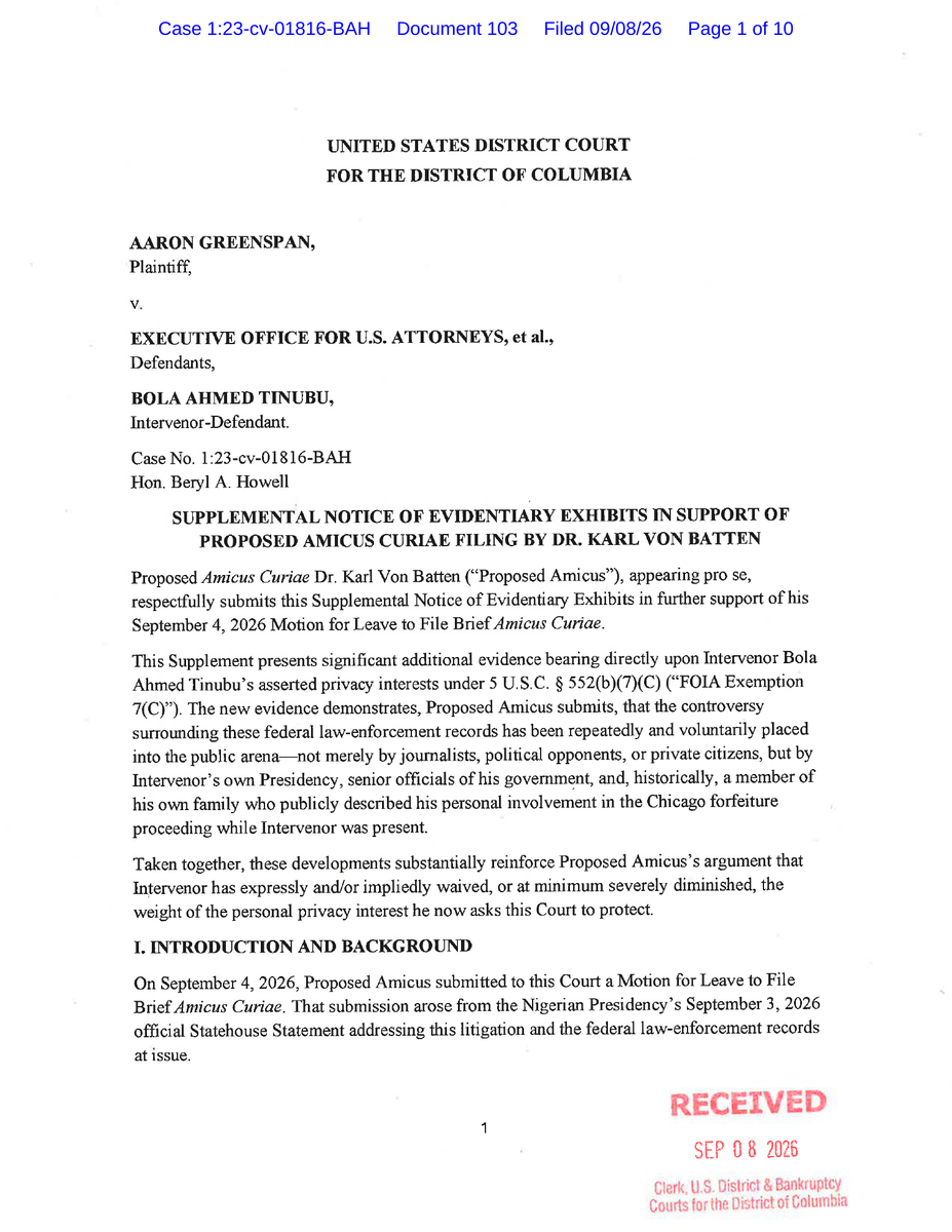 batten_von's tweet photo. We are happy to announce that our Motion for Leave to File Brief Amicus Curiae and Supplemental Notice of Evidentiary Exhibits have been "officially accepted" and docketed with the United States District Court for the District of Columbia. Both submissions have now been officially entered on the federal docket in Greenspan v. Executive Office for U.S. Attorneys et al., Case No. 1:23-cv-01816-BAH. We thank President Tinubu (@officialABAT), his advisers, and his ministers for refusing to stop digging themselves into a hole.

Our submissions are now officially part of the docket and before the Court for consideration, regardless of whether President #Tinubu opposes them. This is a major victory for the American and Nigerian people. Our objective was to ensure that the Court is fully aware that the Nigerian Presidency and senior Nigerian officials have publicly discussed this case while President #Tinubu was simultaneously seeking privacy protection before the Court. You cannot demand privacy in a U.S. federal court while publicly litigating the same controversy and attacking those advocating for disclosure.

We are very pleased with this outcome because, regardless of whether the Court ultimately grants or denies our Motion for Leave, our submissions are now on the docket, and the Court has before it evidence concerning public statements by President #Tinubu’s officials and relatives about the underlying controversy, as well as their public mischaracterizations of facts relating to the case. Anyone wishing to review our filings can use the same link to the FBI and DEA records that we provided yesterday. Our court submissions are located in the folder titled “Amicus Curiae.”

@realDonaldTrump @JDVance @SecRubio @USAmbUN @USUN @HouseForeignGOP @HouseForeign @SenateForeign @SFRCdems @SenTedCruz @RepBrianMast @RepGregSteube @Jim_Jordan @HouseJudiciary @JudiciaryGOP @ChuckGrassley @FBI @DEAHQ @TheJusticeDept @StateDept @WhiteHouse @AsstSecStateAF @CNNAfrica @BBCAfrica @AFP @ReutersAfrica
@washingtonpost @politico @nytimes @nypost
@CNN @PressSec