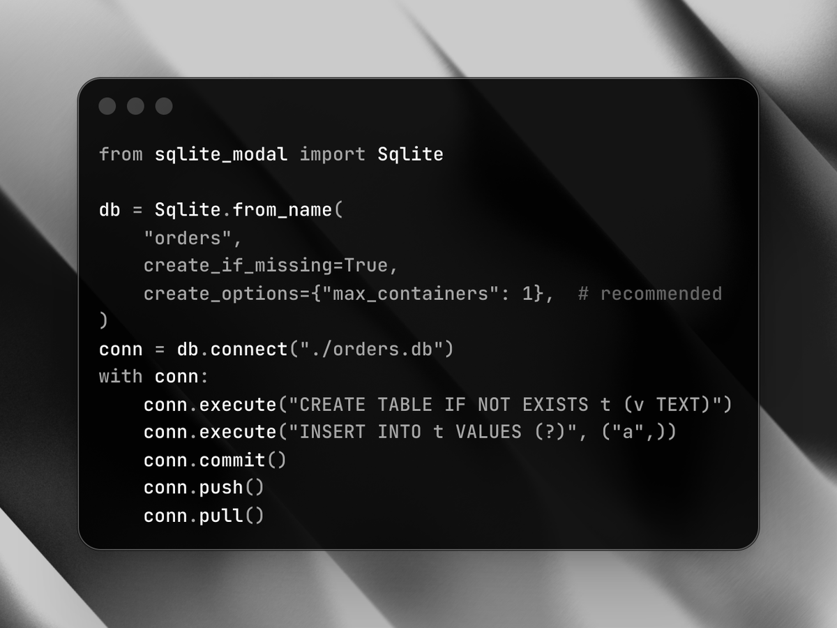 botirkhaltaevv's tweet photo. introducing sqlite-modal

i wanted a database primitive on Modal for a while, so I built this project!

sqlite-modal fixes this:

- push/pull sync. 
- durable source of truth. 
- no database server.

repo: https://t.co/iINA584vTn https://t.co/0BRPa2L2kh