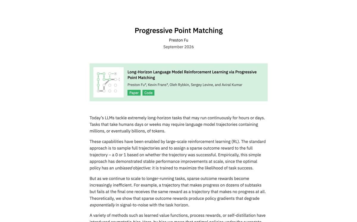 preston_fu's tweet photo. I've written a blog post about our new method Progressive Point Matching, a simple approach to dense credit assignment for LLM RL. We improve training efficiency exponentially over standard GRPO on long-horizon tasks!

https://t.co/Z2mh8MW2ex https://t.co/vBklsUi9En