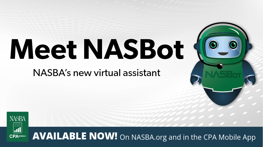 NASBA's tweet photo. Have you met NASbot? 🤖 NASBA’s new virtual assistant is ready to answer your CPA Exam questions. 

Get quick, trusted answers on:
- Exam eligibility
- Application steps
- The overall CPA process

Try it now at https://t.co/lpx8ONRfgf or in the CPA Mobile App! #TestTipTuesday https://t.co/3NV1fq4FsJ