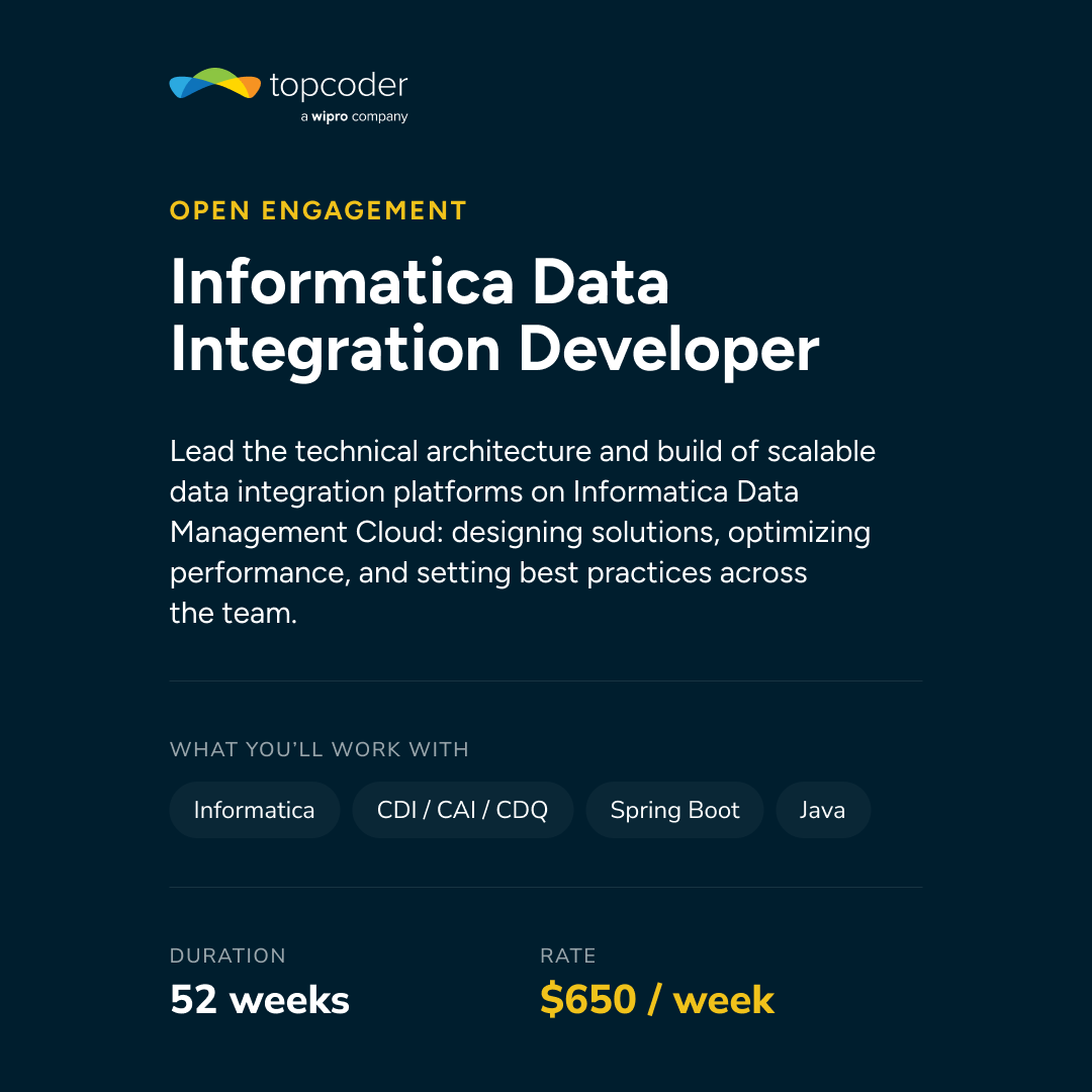 Topcoder's tweet photo. Open engagement: Informatica Data Integration Developer.

Deep Informatica Cloud expertise (CDI, CAI, CDQ) - architecting and building scalable data integration platforms, plus performance tuning and CI/CD.

Remote, full time, $650/week, immediate start.

Link in the comments. https://t.co/STFDLPAAOo