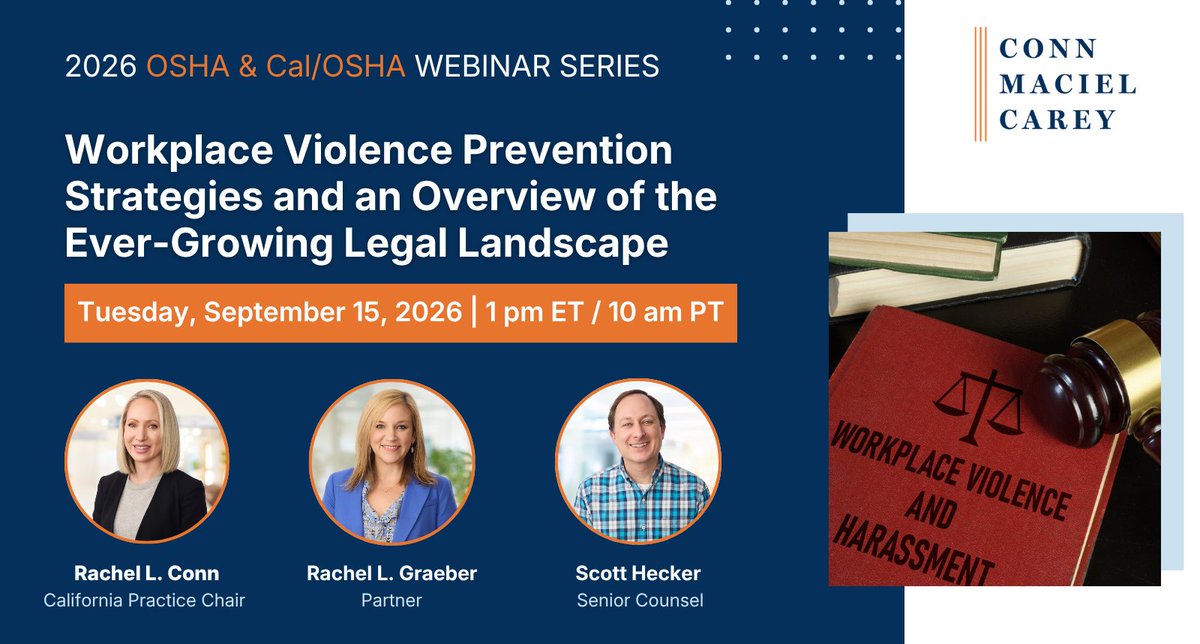 ConnMaciel_LLP's tweet photo. Join Rachel Conn, Rachel Graeber and Scott Hecker on Tuesday, September 15th at 1 pm ET / 10 am PT for a webinar titled “Workplace Violence Prevention Strategies and an Overview of the Ever-Growing Legal Landscape”.

Click here for more information: https://t.co/AhaLcoI6d4 https://t.co/3bNA56RKe2