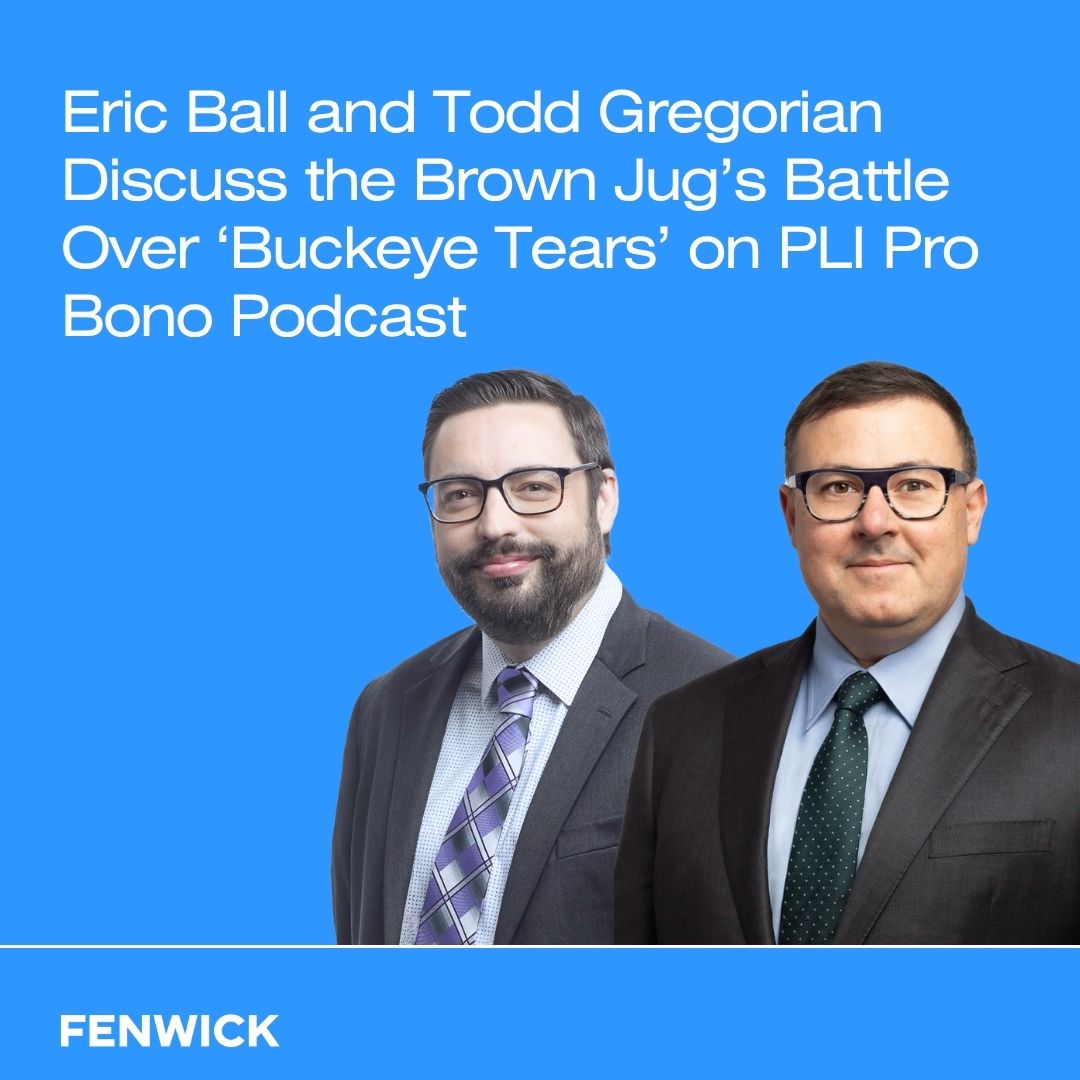 FenwickWest's tweet photo. Eric Ball and Todd Gregorian spoke about their defense of the Brown Jug’s “Buckeye Tears” beer in its trademark dispute with Ohio State University on PLI’s pro bono podcast. Listen here: https://t.co/CFMurYDYGr

#TrademarkLitigation #ProBono https://t.co/DVGNchFeKb
