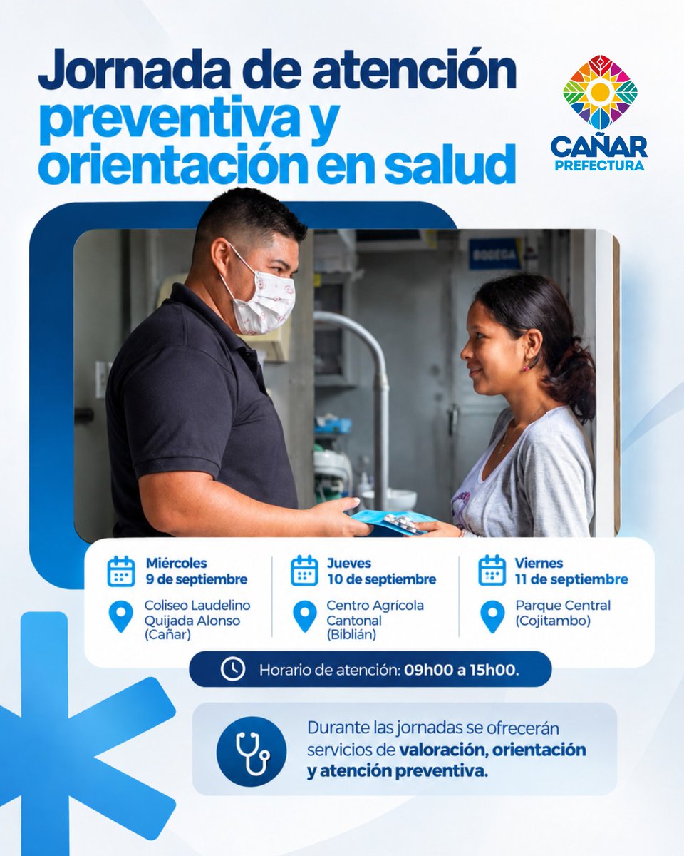 PrefecturaCanar's tweet photo. 🩺¡Cuidar la salud es prevenir a tiempo! Participa en las Jornadas de Atención Preventiva y Orientación en Salud (09h00 a 15h00):
📍 9/sep: Cañar (Coliseo L. Quijada) 📍 10/sep: Biblián (Centro Agrícola) 📍 11/sep: Cojitambo (Parque Central)
Atención con profesionales de salud. https://t.co/fL16MOSc2T