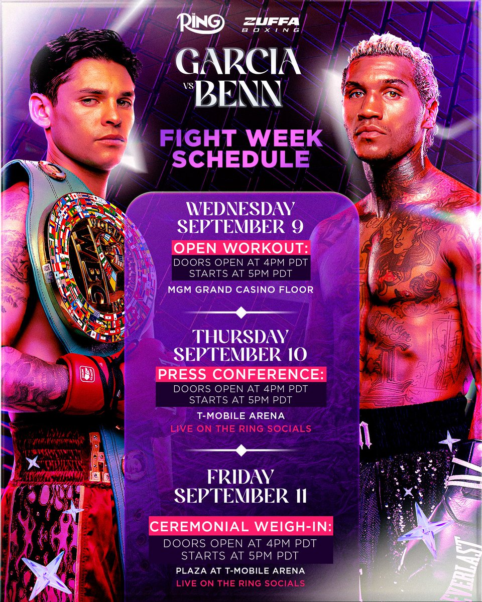 ringmagazine's tweet photo. 🚨 GARCIA VS BENN FIGHT WEEK SCHEDULE 🚨

Fight week events are FREE and OPEN TO THE PUBLIC 🍿

#GarciaBenn l Sept 12th in Las Vegas 🥊 https://t.co/Pl6nVQjR3z